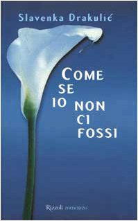 Come se io non ci fossi